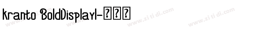kranto BoldDisplayI字体转换